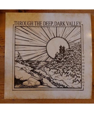 The Oh Hellos THROUGH THE DEEP DARK VALLEY (TEN YEAR ANNIVERSARY/180G) Vinyl Record $12.25 Vinyl