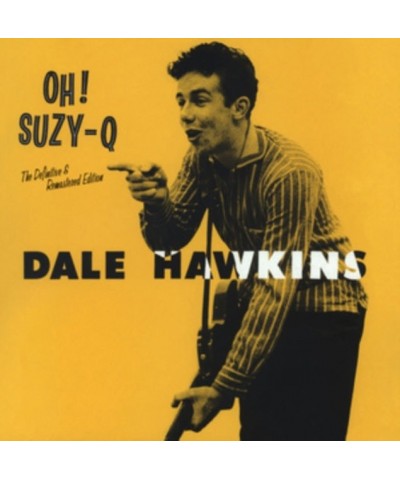 Dale Hawkins CD - Oh! Suzy Q (+12 Bonus Tracks) $8.77 CD