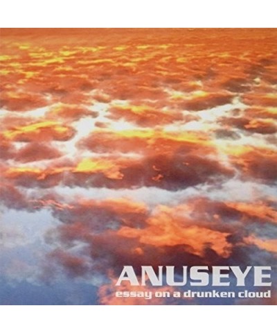 Anuseye Essay On A Drunken Cloud Vinyl Record $9.90 Vinyl