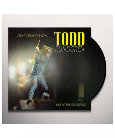 Todd Rundgren EVENING WITH TODD RUNDGREN-LIVE AT THE RIDGEFIELD Vinyl Record $7.60 Vinyl