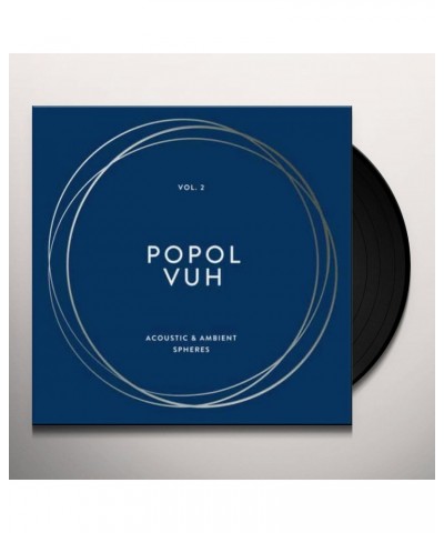 Popol Vuh VOL 2 ACOUSTIC & AMBIENT SPHERES Vinyl Record $48.75 Vinyl