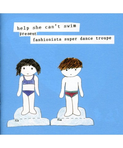 Help She Can't Swim FASHIONISTA SUPER DANCE TROUPE CD $5.27 CD