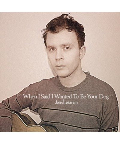 Jens Lekman WHEN I SAID I WANTED TO BE YOUR DOG CD $4.16 CD