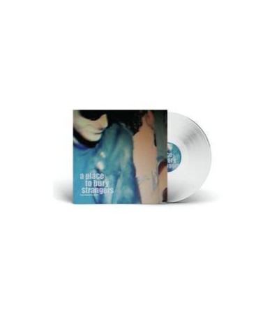 A Place To Bury Strangers KEEP SLIPPING AWAY (140G/CLEAR VINYL) (I) Vinyl Record $10.53 Vinyl