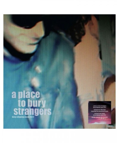 A Place To Bury Strangers KEEP SLIPPING AWAY (140G/CLEAR VINYL) (I) Vinyl Record $10.53 Vinyl