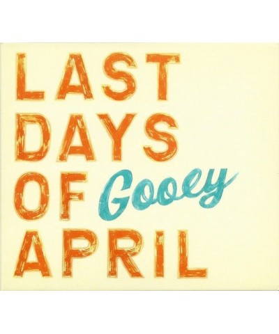 Last Days Of April Gooey Vinyl Record $7.86 Vinyl