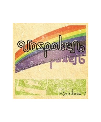 Unspoken RAINBOW 7 CD $7.99 CD