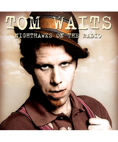 Tom Waits NIGHTHAWKS ON THE RADIO: KNEW-FM BROADCAST 8 DEC CD $9.80 CD