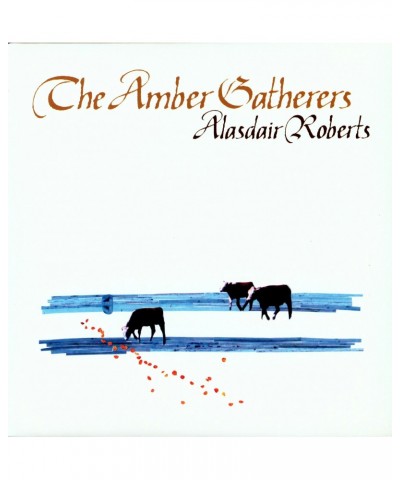 Alasdair Roberts AMBER GATHERERS Vinyl Record $12.88 Vinyl