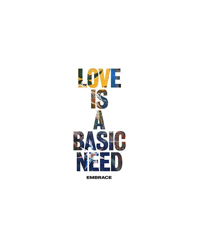 Embrace LOVE IS A BASIC NEED CD $6.63 CD