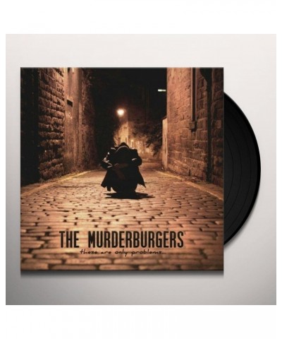 The Murderburgers These Are Only Problems Vinyl Record $6.40 Vinyl