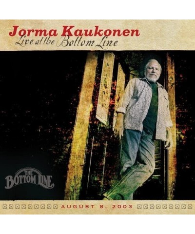 Jorma Kaukonen LIVE AT THE BOTTOM LINE CD $10.29 CD