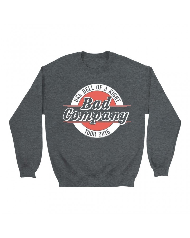 Bad Company Sweatshirt | One Hell Of A Night 2016 Tour Sweatshirt $12.23 Sweatshirts