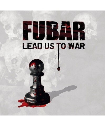 F.U.B.A.R. LP - Lead Us To War (Vinyl) $15.49 Vinyl