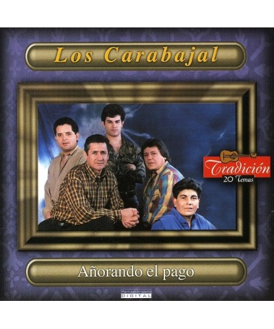 Los Carabajal ANORANDO EL PAGO CD $5.73 CD