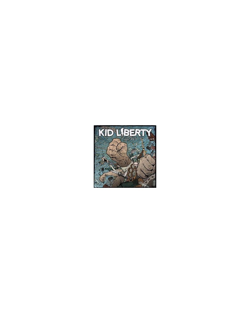 Kid Liberty LP - Fight With Your Fists (Vinyl) $16.49 Vinyl