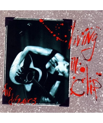 Ani DiFranco Living In Clip (25 Th Anniversary Clearwa Vinyl Record $21.37 Vinyl