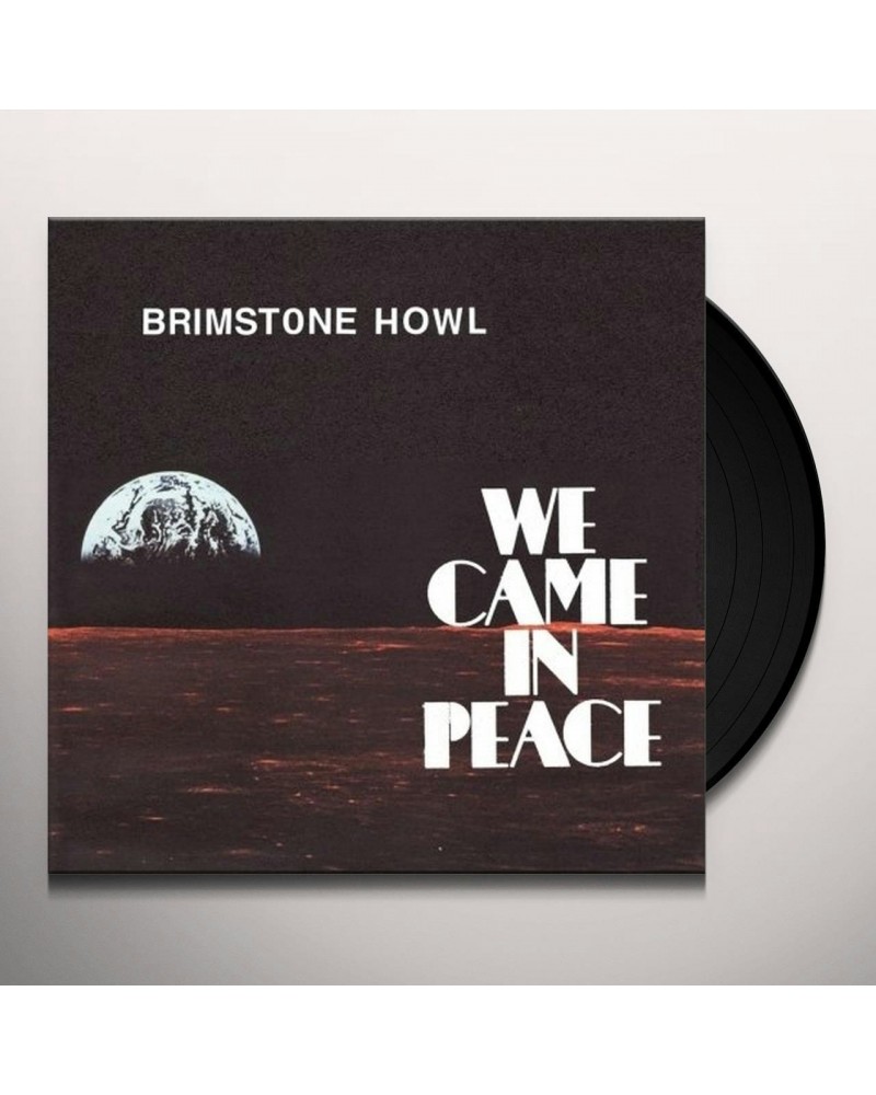 Brimstone Howl We Came In Peace Vinyl Record $5.39 Vinyl