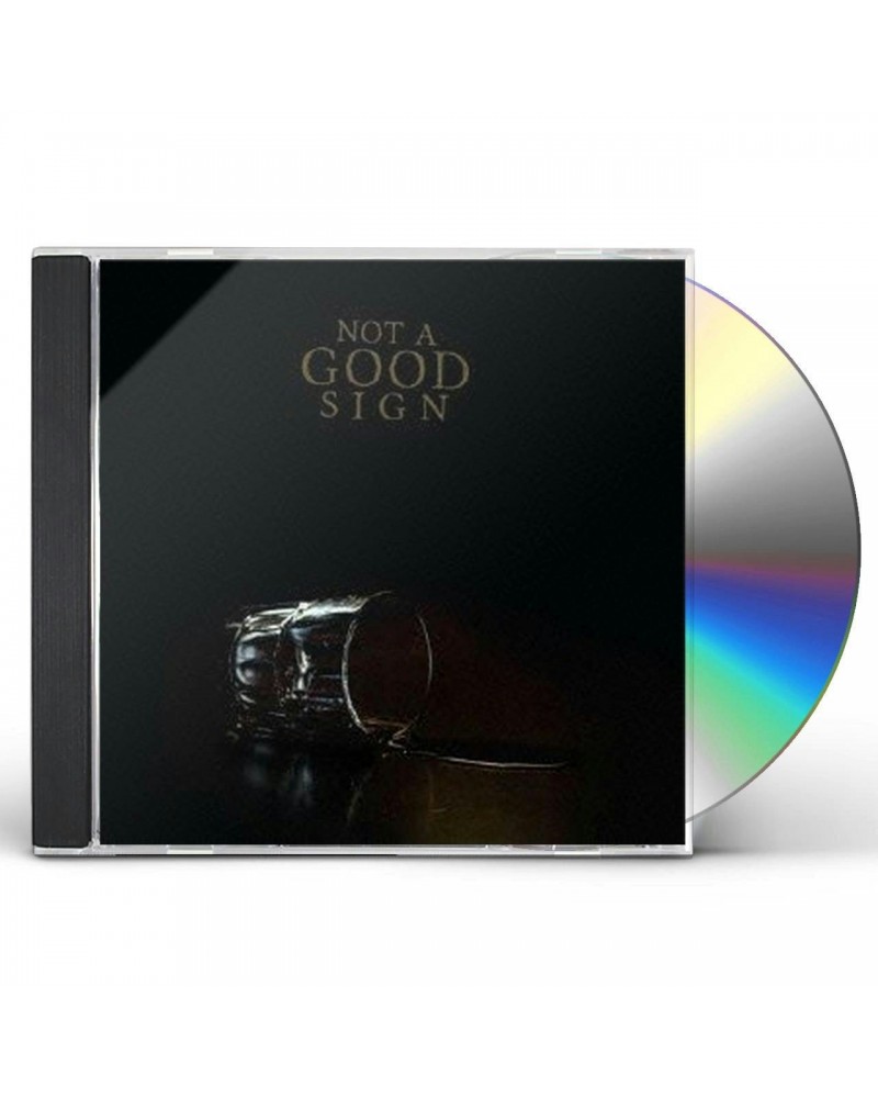 Not a Good Sign CD $10.34 CD