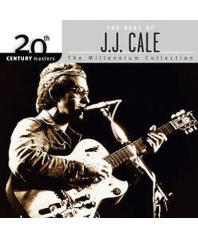 J.J. Cale 20TH CENTURY MASTERS: MILLENNIUM COLLECTION CD $5.94 CD