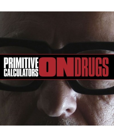 Primitive Calculators On Drugs 7 Vinyl Record $5.16 Vinyl