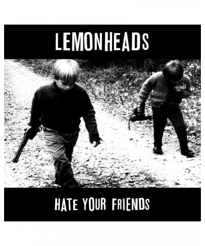 The Lemonheads Hate Your Friends (Deluxe)' Vinyl Record $7.95 Vinyl