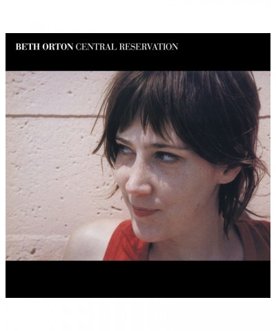 Beth Orton CENTRAL RESERVATION CD $12.25 CD