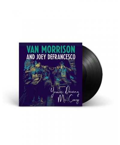 Van Morrison You're Driving Me Crazy (2-disc) LP (Vinyl) $10.99 Vinyl