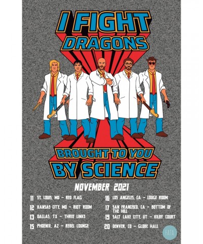 I Fight Dragons Brought To You By Science Tour Poster $3.70 Decor