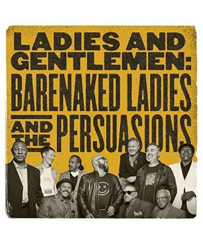 Barenaked Ladies LADIES & GENTLEMEN: BARENAKED LADIES & PERSUASIONS CD $7.99 CD