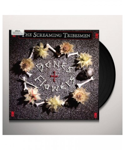 Screaming Tribesmen Bones and Flowers Vinyl Record $5.87 Vinyl