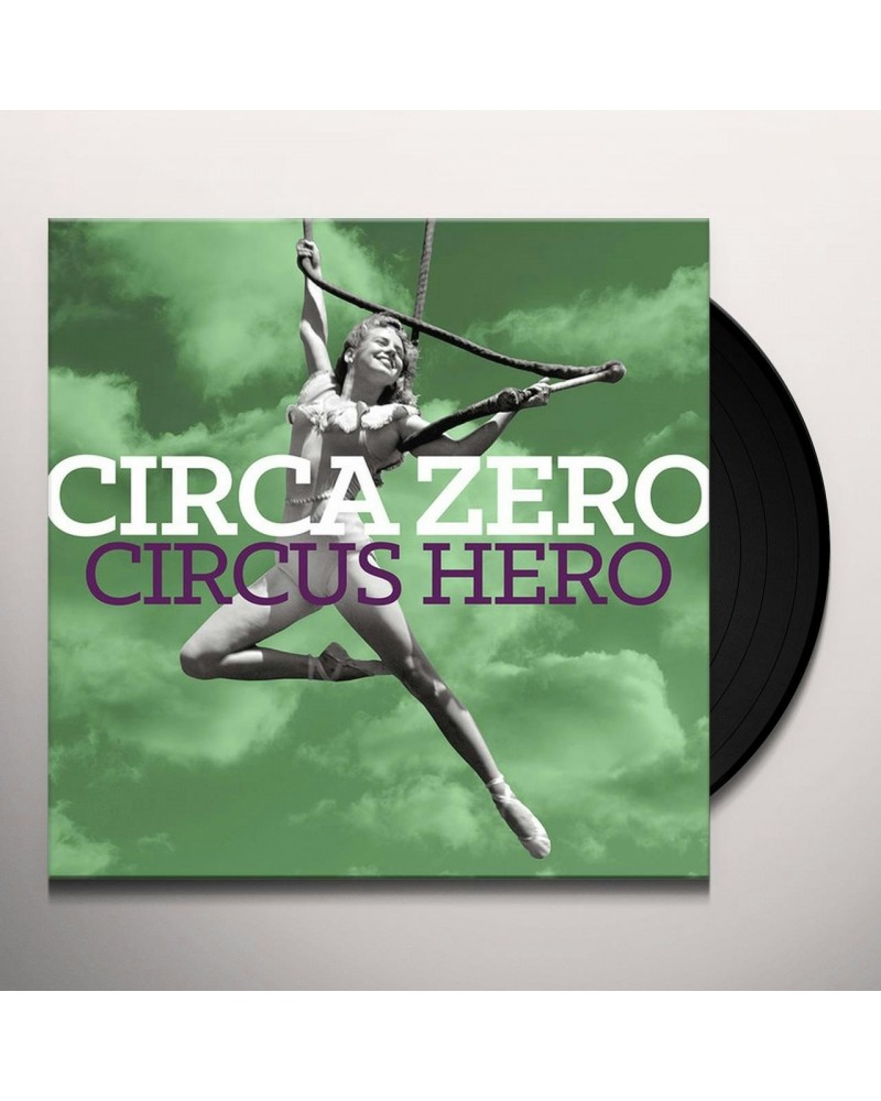 Circa Zero Circus Hero Vinyl Record $13.50 Vinyl