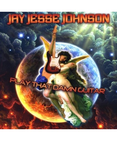 Jay Jesse Johnson PLAY THAT DAMN GUITAR CD $8.58 CD