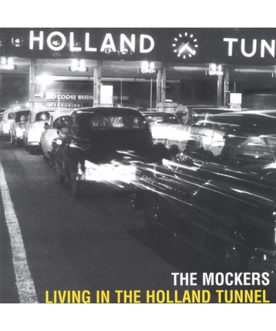 Mockers LIVING IN HOLLAND TUNNEL CD $5.87 CD